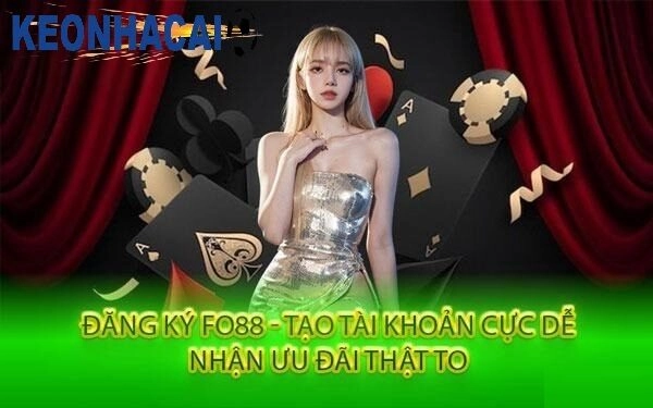 Hướng dẫn đăng ký tài khoản Fo88 dễ dàng trong 1 phút