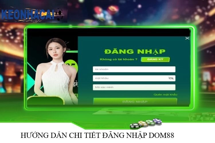 Hướng dẫn từng bước đăng nhập vào Dom88